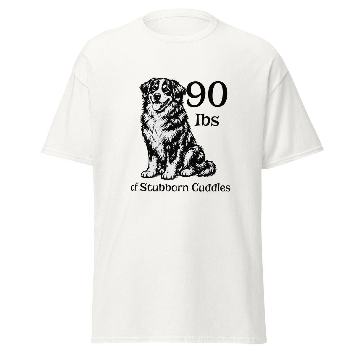 Klassisches Unisex T-Shirt 90 Ibs of Stubborn Cuddles