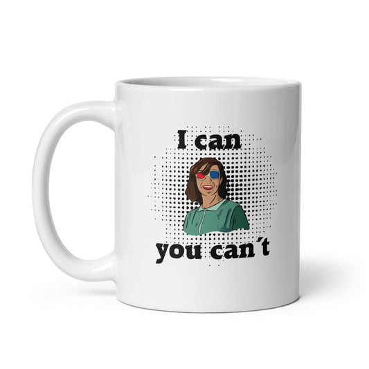 Weiße, glänzende Tasse Ican you can´ motivierender Spruch 11 oz